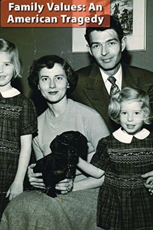 Poster for Family Values: An American Tragedy