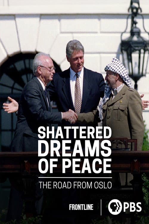 Poster for Shattered Dreams of Peace: The Road from Oslo