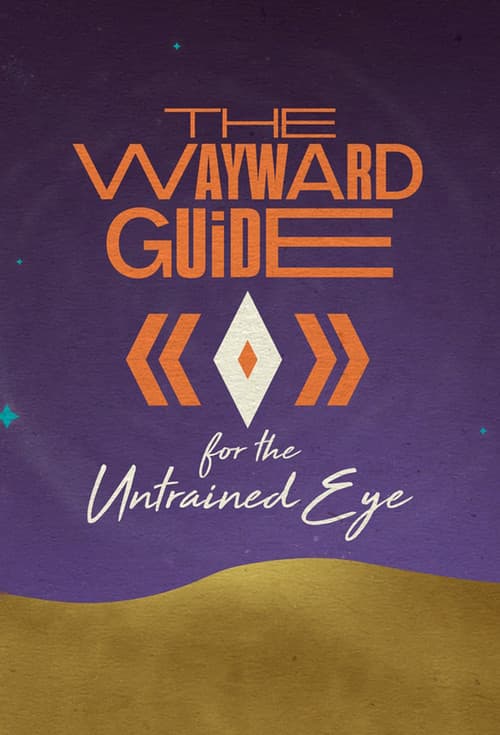 Poster for The Wayward Guide for the Untrained Eye