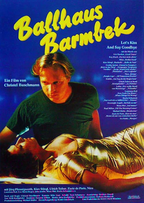 Poster for Ballhaus Barmbek - Let's Kiss and Say Goodbye