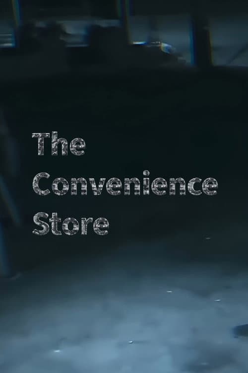 Poster for The Convenience Store