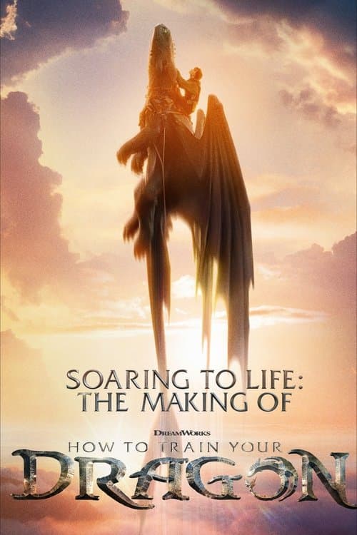 Poster for Soaring to Life: The Making of How to Train Your Dragon