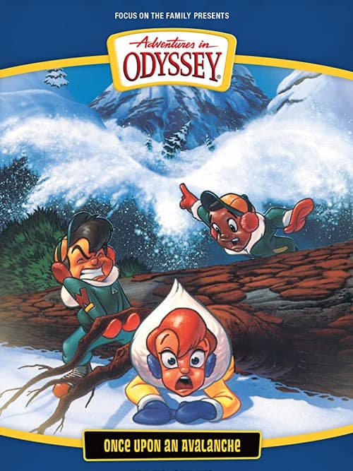 Poster for Adventures in Odyssey: Once Upon an Avalanche