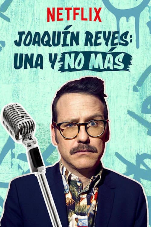 Poster for Joaquín Reyes: Una y no más