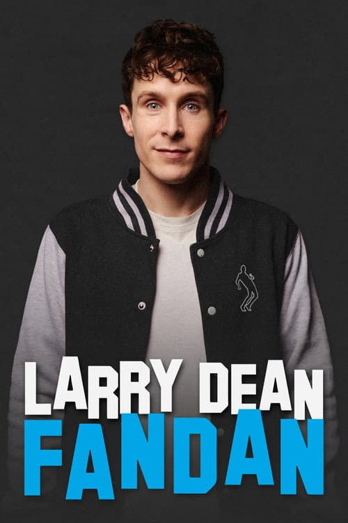 Poster for Larry Dean: Fandan