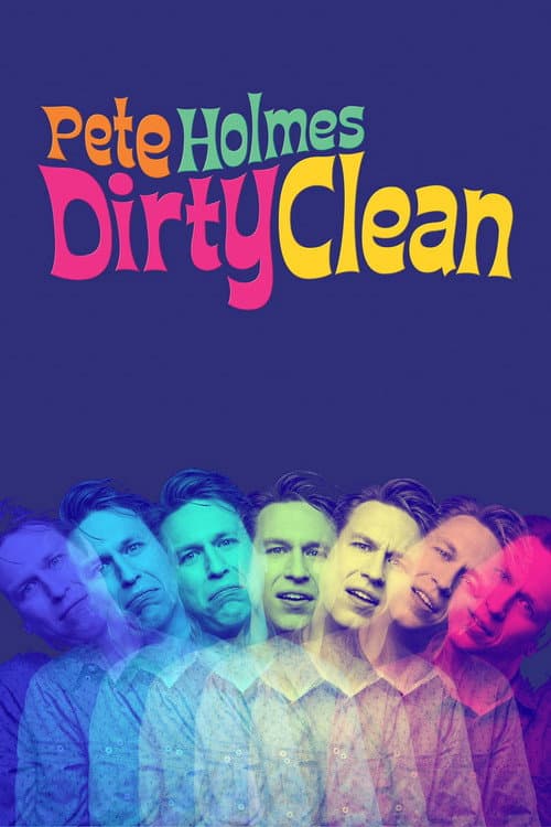 Poster for Pete Holmes: Dirty Clean