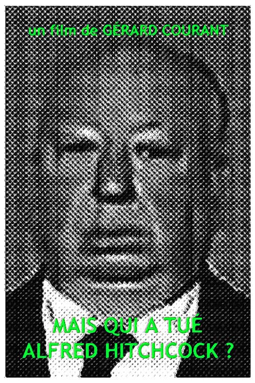Poster for Mais qui a tué Alfred Hitchcock?