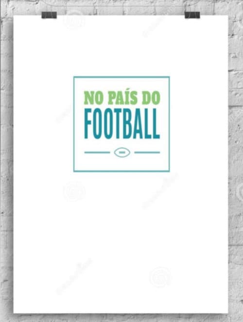 Poster for No País do Football