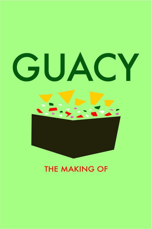 Poster for Guacy: The Making Of