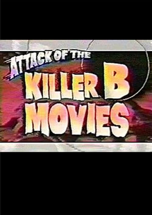Poster for Attack of the Killer B-Movies