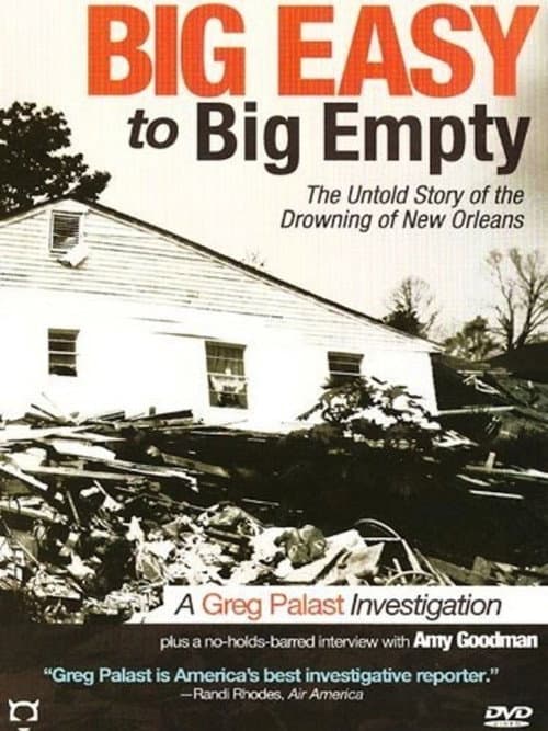 Poster for Big Easy to Big Empty: The Untold Story of the Drowning of New Orleans