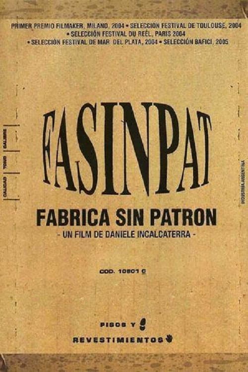 Постер до фільму «Fasinpat, fábrica sin patrón»
