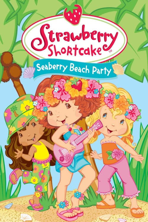 Poster for Strawberry Shortcake: Seaberry Beach Party
