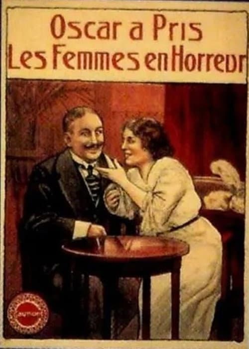 Poster for Oscar a pris les femmes en horreur