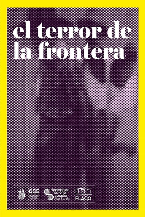 Постер до фільму «El terror de la frontera»