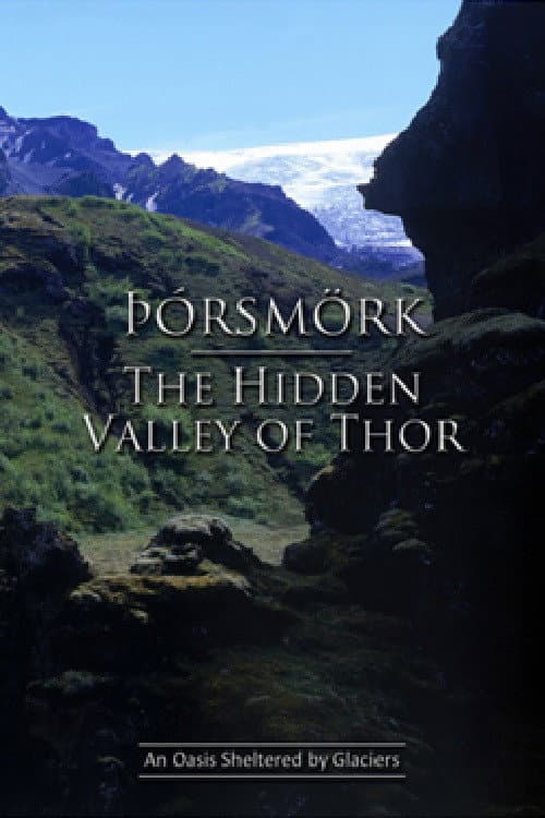 Постер до фільму «Þórsmörk - The Hidden Walley of Thor»