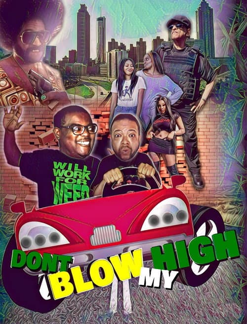 Poster for Don't Blow My High
