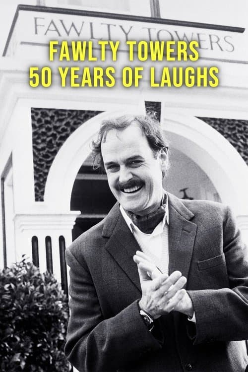 Постер до фільму «Fawlty Towers: 50 Years of Laughs»