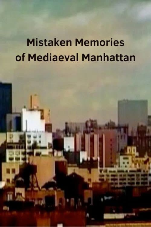 Poster for Mistaken Memories of Mediaeval Manhattan