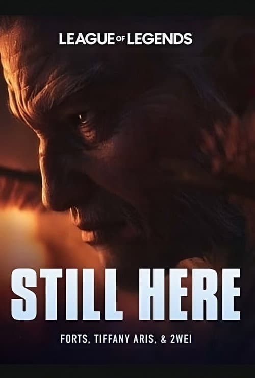 Poster for League of Legends: Still Here