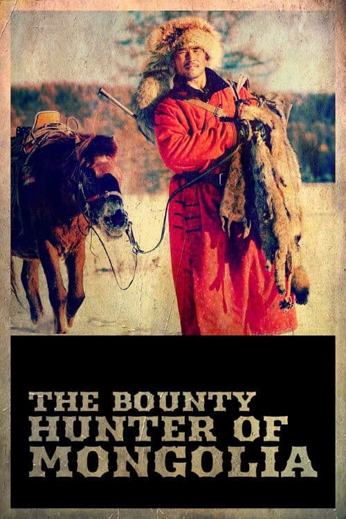 Poster for The Bounty Hunter of Mongolia