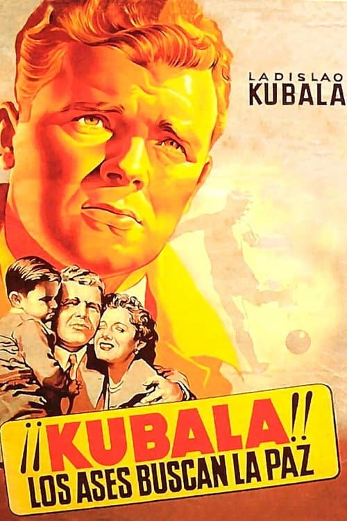 Poster for ¡¡Kubala!! Los ases buscan la paz