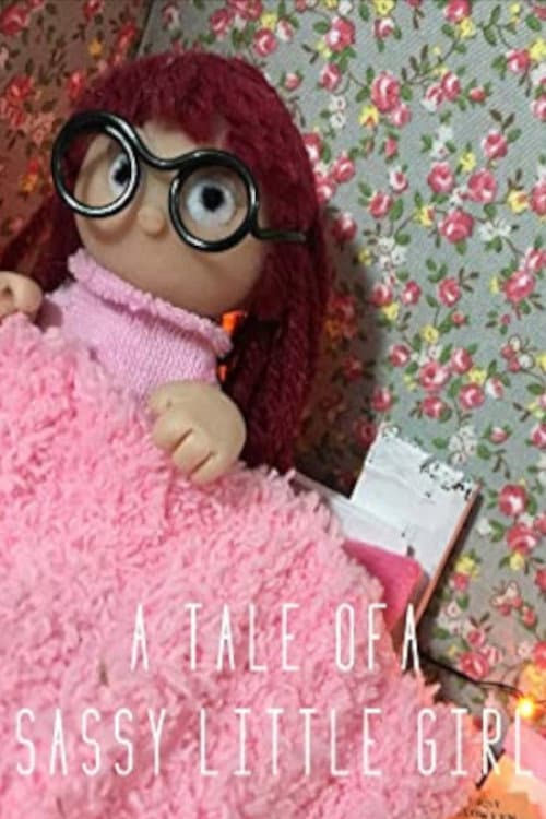 Poster for A Tale of a Sassy Little Girl