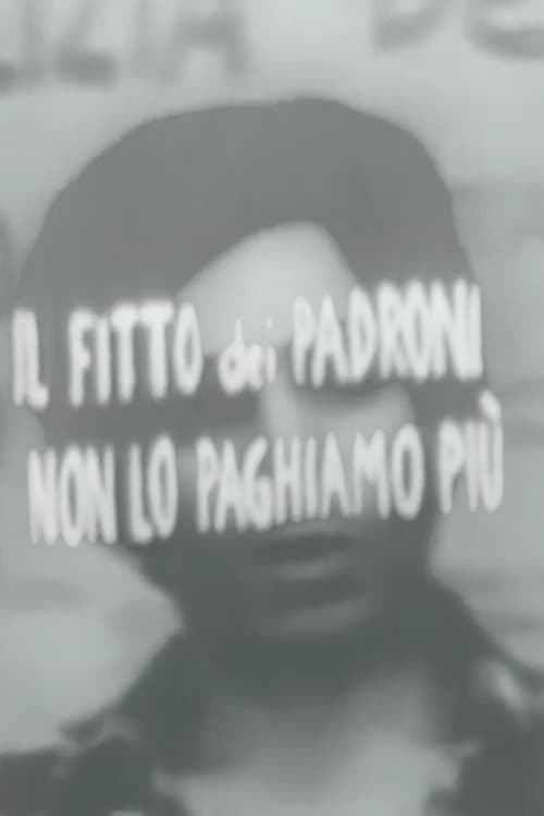Poster for Il fitto dei padroni non lo paghiamo più