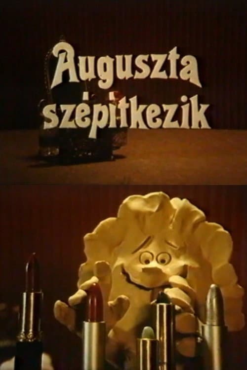 Poster for Augusta Makes Herself Beautiful
