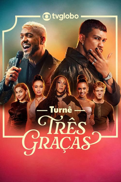 Poster for Turnê Três Graças