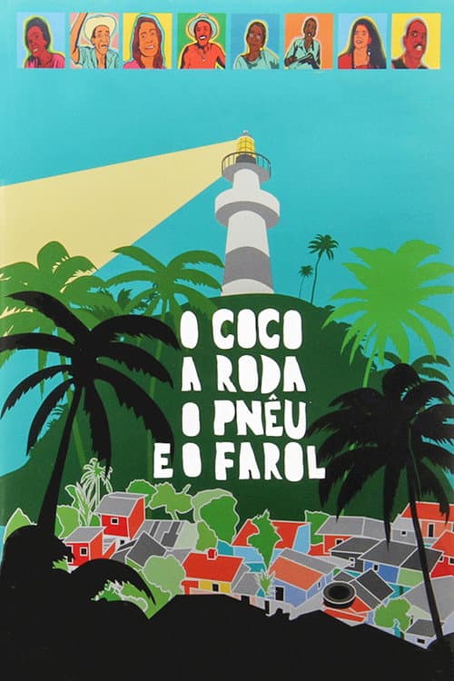 Poster for O Coco, a Roda, o Pnêu e o Farol