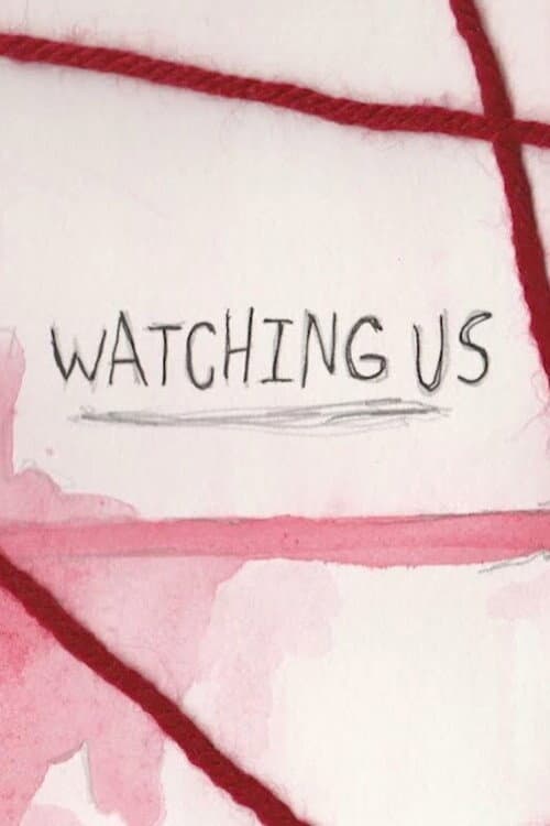 Poster for Watching Us
