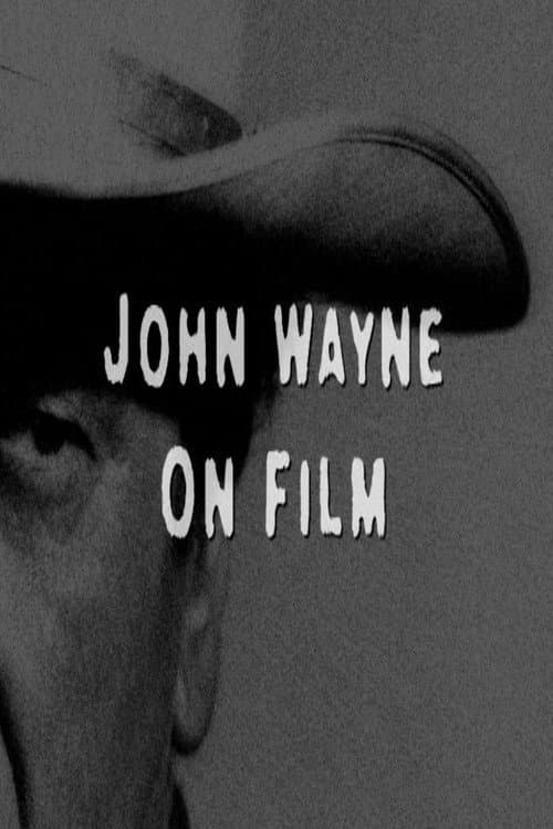 Poster for John Wayne on Film