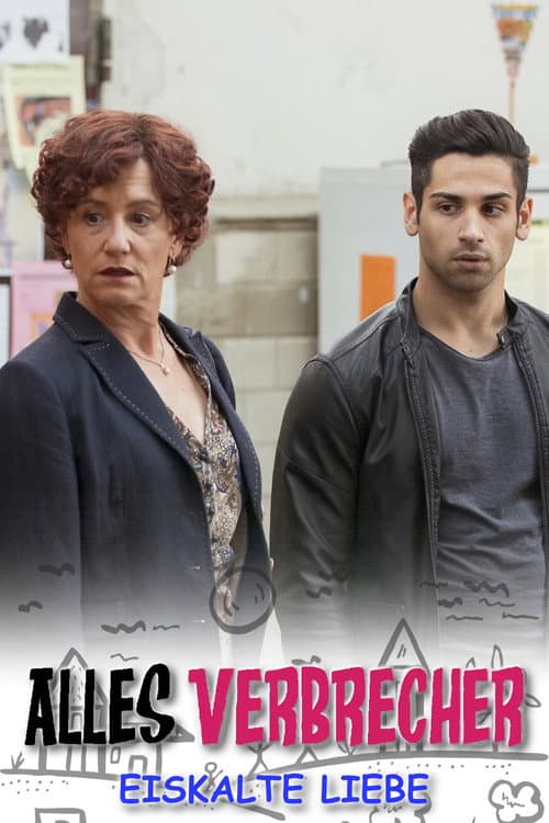 Poster for Alles Verbrecher: Eiskalte Liebe