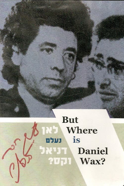 Poster for But Where Is Daniel Wax?