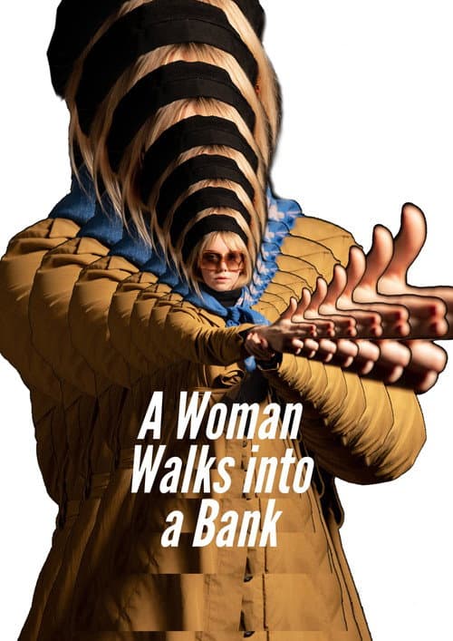 Постер до фільму «A Woman Walks Into A Bank»