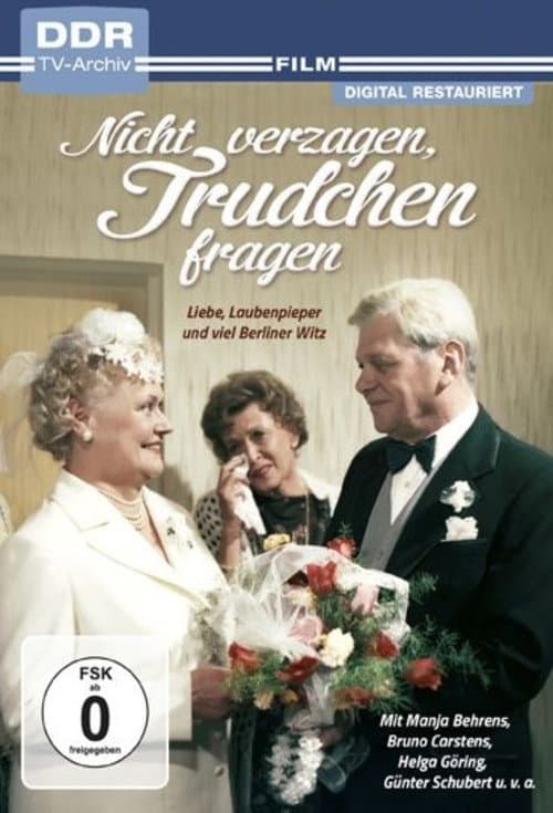 Poster for Nicht verzagen, Trudchen fragen