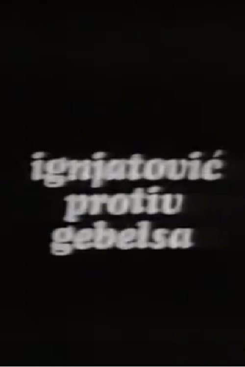 Poster for Ignjatovic vs. Goebbels