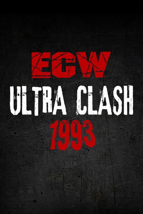 Poster for ECW Ultra Clash 1993