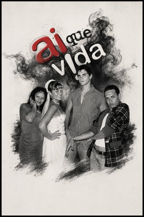 Poster for Ai que Vida!