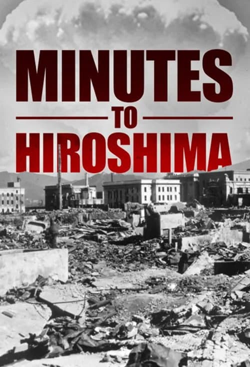 Poster for Minutes to Hiroshima