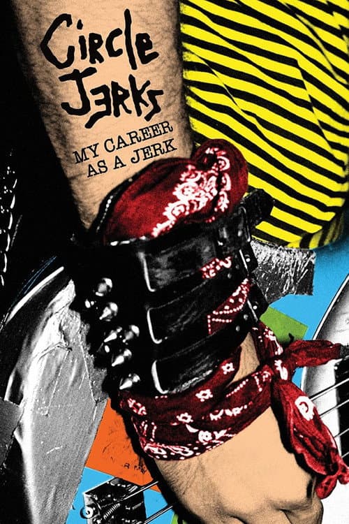Poster for Circle Jerks: My Career as a Jerk