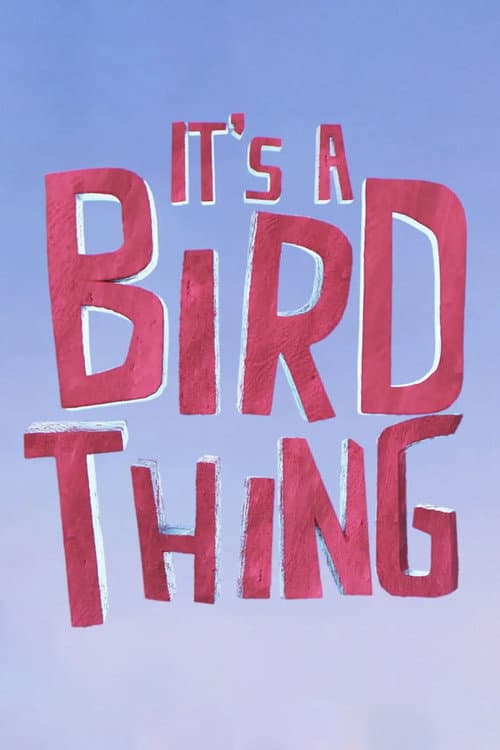 Poster for It's a Bird Thing