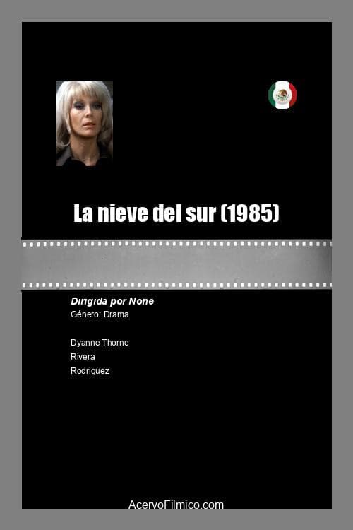 Poster for La nieve del sur