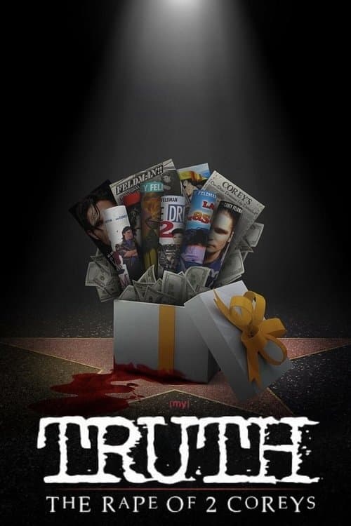Poster for My Truth: The Rape of 2 Coreys