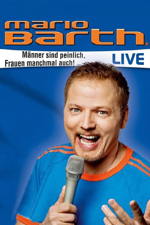 Poster for Mario Barth: Männer sind peinlich, Frauen manchmal auch!