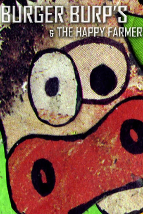 Poster for Burger Burp's & the Happy Farmer