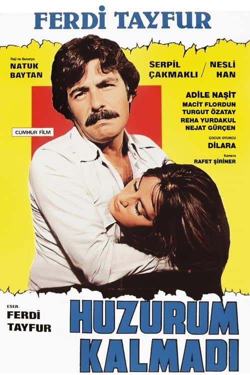 Poster for Huzurum Kalmadı