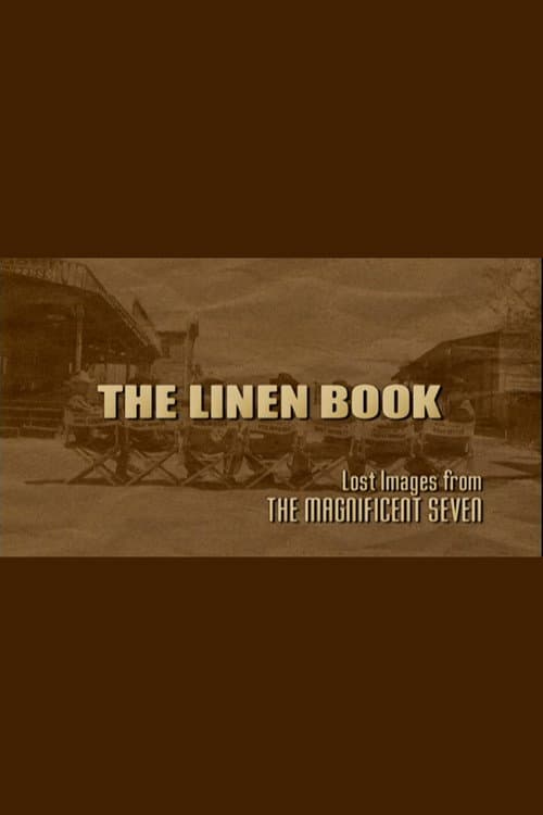 Poster for The Linen Book: Lost Images From 'The Magnificent Seven'