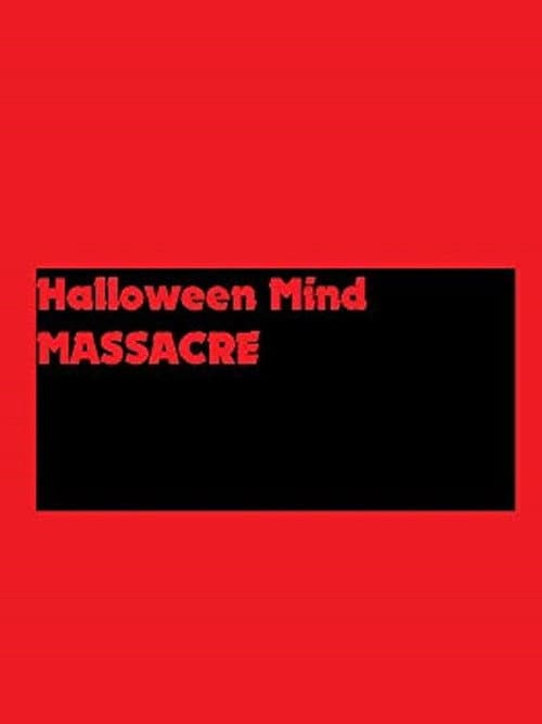 Poster for Halloween Mind Massacre